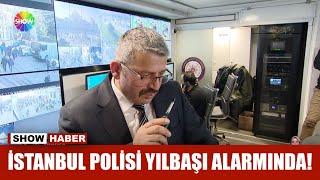 İstanbul polisi yılbaşı alarmında