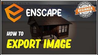 Enscape How To Export Image