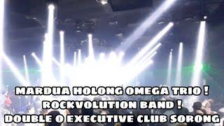 mardua holong omega trio  rockvolution band  double o executive club sorong