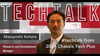 𝐓𝐄𝐂𝐇 𝐓𝐀𝐋𝐊 Masayoshi Kimura from Chassis Tech Plus 2024