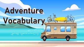 ️ Adventure Vocabulary  🪂   Names in English 