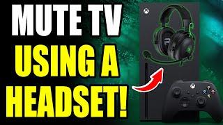 How to Mute TV Using a Headset on Xbox Series XS