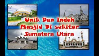 Keindahan Masjid Agung Di Sekitar Sumatera Utara