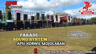 Parade & Nyetel Bareng Sound System APSI MOJOLABAN SUKOHARJO  35an sound kumpul jadi satu  Sosss 