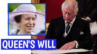 QUEENS WILL King Charles FINALLY Unveiled What Queen Left For Princess Anne In Her Will
