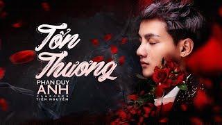 Tổn Thương - Phan Duy Anh  MV Audio Lyrics 