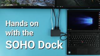 Hands on with the SOHO Dock