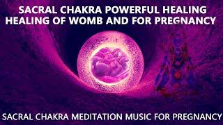 SACRAL CHAKRA HEALING MUSIC FOR WOMB AND PREGNANCY  Cleanse Sacral Chakra creative & sexual energy