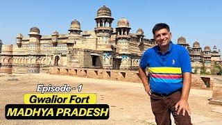 EP 1 Gwalior Fort History  Data Bandi Chhod Gurudwara Gwalior Tansen ka Maqbara  Madhya Pradesh