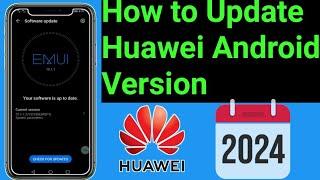 How to Update Huawei Android Version