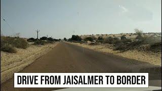 Drive from Jaisalmer to India - Pakistan Border  Border Road  Tanot Rajasthan