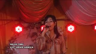 PELAS TERI-DENIK ARMILA  PERDANA MUSIC LIVE SEMPU