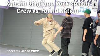 Grand Final. 96 Kyushu Danji Rock Steady Crew vs. Found Nation. Screamバトエン 2022