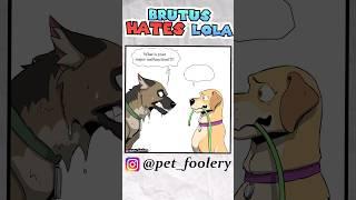 Lola Makes Brutus FURIOUS    #comic #dub #funny