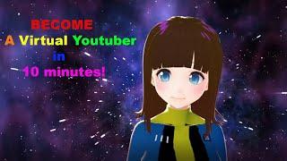 Become a Virtual Youtuber in less then 10 minutes Complete Guide Vtuber Tutorial Easy Free