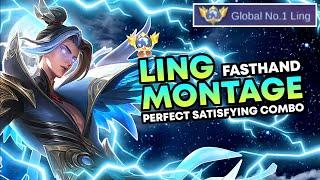 LING MONTAGE  FASTHAND SATISFYING ALL COMBO ULTIMATE  LING TOP 1 GLOBAL LING MOBILE LEGENDS