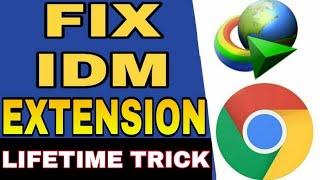 100% LIFETIME FIX IDM EXTENSION CHROME NOT WORKING SOLVED - LIFETIME IDM FIX