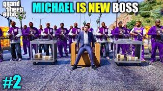 MICHAEL JOIN LOSS SANTOS BIGGEST GANG  GTA5 GAMEPLAY #2