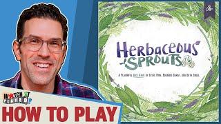 Herbaceous Sprouts - How To Play