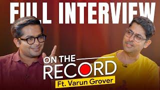 Understanding Craft Talent Bollywood & Politics with Varun Grover ft. Anil Sharda  Jist