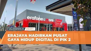 Erajaya Hadirkan Pusat Gaya Hidup Digital Di PIK 2  VISIXTY