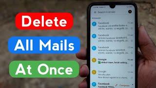 how to delete all mails in Gmail at once  how to delete Gmail messages all at once