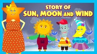Story Of Sun Moon And Wind  English Animated Stories For Kids  Traditional Story  T-Series