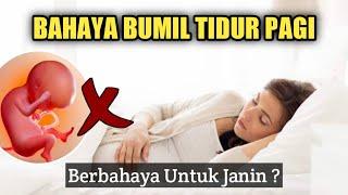 BAHAYA IBU HAMIL TIDUR DI PAGI HARI - Ini Dampaknya Bagi Kehamilan..