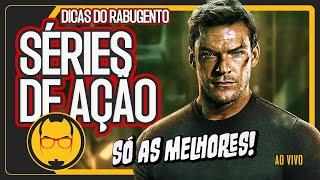 AS MELHORES SÉRIES DE AÇÃO QUE VOCÊ PRECISA ASSISTIR AGORA  DICAS DO NERD RABUGENTO #10ANOS