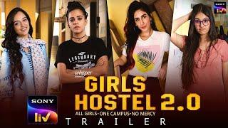 Girls Hostel 2.0  Official Trailer  Girls Hostels Season 2  Girls Hostel 2.0 Web Series Sony LIV