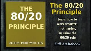 The 8020 Principle Achieve More with Less - Audiobook