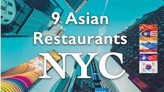 9 Asian Restaurants in NYC