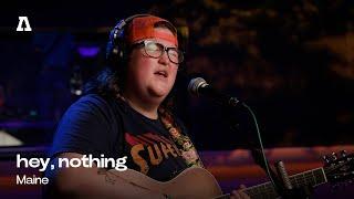 hey nothing - Maine  Audiotree Live