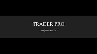 LIVE TRADING  en Direct avec TRADER PRO - Stratégies en Temps Réel 