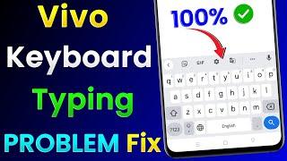 Vivo Keyboard Typing Problem  Vivo Mobile Me Keyboard Typing Nahi Ho Raha Hai