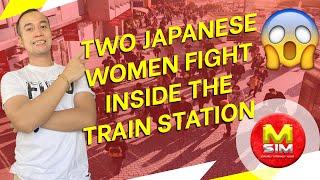 Two Japanese women fight inside the train station  MSIM