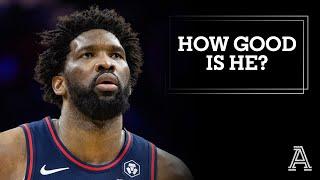 Just how good is Joel Embiid?  The Athletic NBA Show