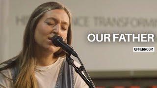 Our Father - Sarahbeth Smith & Justus Tams l UPPERROOM Prayer Set