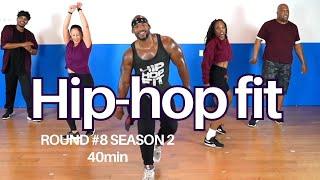 40min Hip-Hop Fit Workout #8 Season 2
