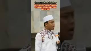 ustad dasad Latif. kebayang ceramah ngak pake mic