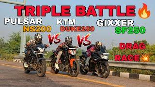 DUKE 250 VS NS200 VS GIXXER SF 250  DRAG RACE  RACE TILL THEIR POTENTIAL 