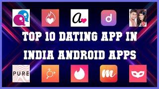 Top 10 Dating App in India Android App  Review