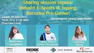 OBOI x REDEE - Sharing Session Seputar Industri E-Sports Di Jepang Bersama Pro-Gamer Jepang