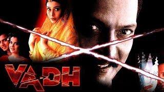 Vadh 2002 Full Hindi Movie  Nana Patekar Anupama Verma Puru Rajkumar Meghna Kothari Nakul