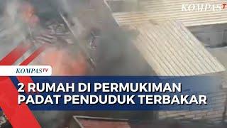 Dua Rumah di Kawasan Padat Penduduk Terbakar Diduga Gara-Gara Korsleting Listrik