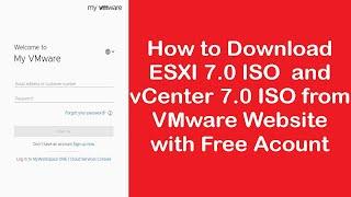 vSphere 7 Download the VMware vSphere Hypervisor ESXi 7 and VMware vCenter 7 from VMware Website