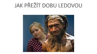 Pokroky v biologii 2023 2.2 Jan Černý Přežít dobu ledovou - odkaz neandertálců PřF UK 21.1.2023