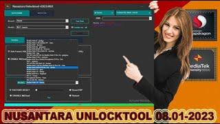 Feature Review Nusantara UnlockTool V08.02-2023  Qualcomm And Mediatek Best Tool