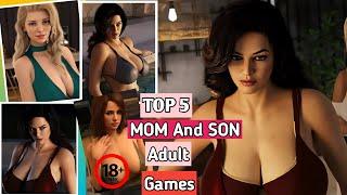 TOP 5 Adult Game Part 13  Mom And Son Realistic Adult Games  Android