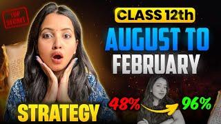 August - Feb Class 12 STRATEGY *All Subjects*  SCORE 100100  Board Exam 2025 #class12 #strategy